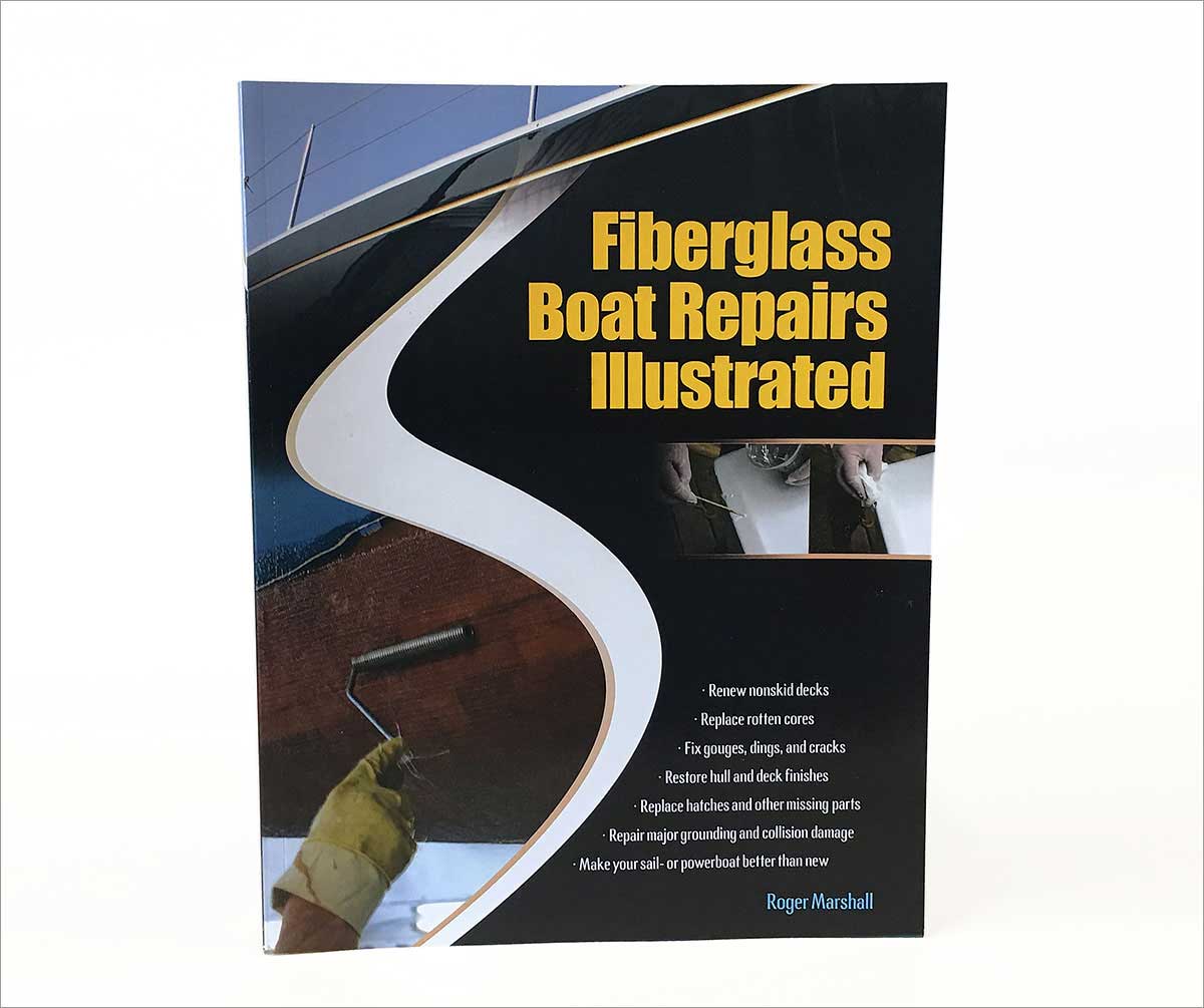 Fiberglass Boat Repairs Illustrated